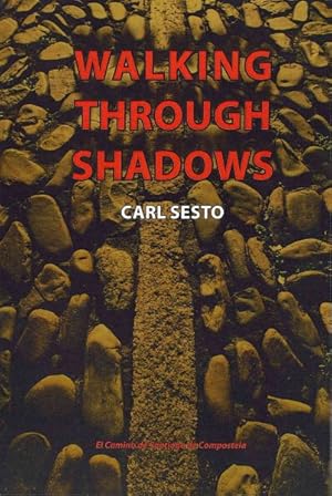Imagen del vendedor de Walking Through Shadows : El Camino de Santiago de Compostela a la venta por GreatBookPrices