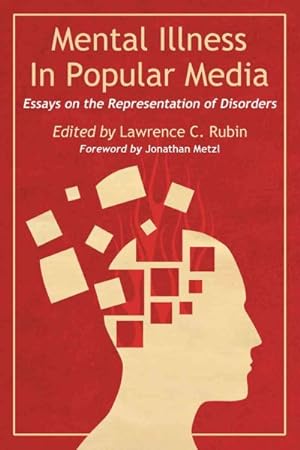 Seller image for Mental Illness in Popular Media : Essays on the Representation of Disorders for sale by GreatBookPrices