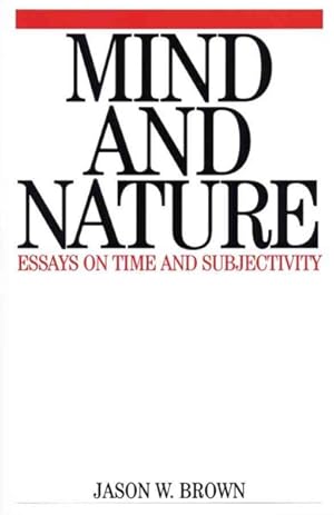 Imagen del vendedor de Mind and Nature : Essays on Time and Subjectivity a la venta por GreatBookPrices