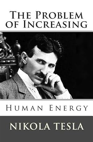 Seller image for Problem of Increasing Human Energy for sale by GreatBookPrices