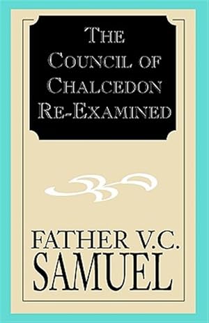 Seller image for Council of Chalcedon Re-Examined for sale by GreatBookPrices