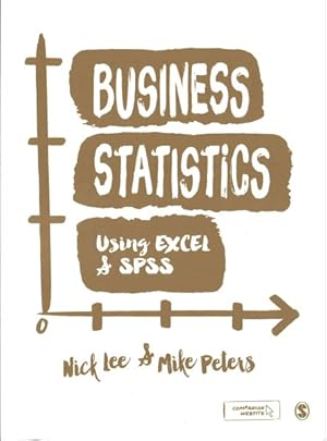 Seller image for Business Statistics Using Excel & SPSS for sale by GreatBookPrices