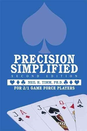 Imagen del vendedor de Precision Simplified : For 2/1 Game Force Players a la venta por GreatBookPrices
