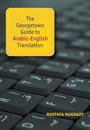 Seller image for Georgetown Guide to Arabic-English Translation for sale by GreatBookPrices
