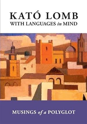 Immagine del venditore per With Languages in Mind : Musings of a Polyglot venduto da GreatBookPrices