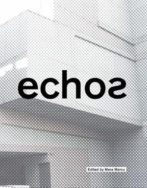 Seller image for Echos : University of Cincinnati School of Architecture and Interior Design for sale by GreatBookPrices