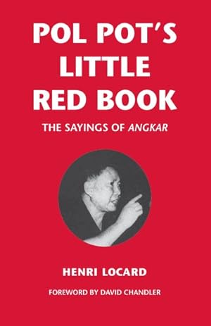 Seller image for Pol Pot's Little Red Book : The Sayings Of Angkar for sale by GreatBookPrices