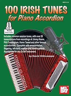 Imagen del vendedor de 100 Irish Tunes for Piano Accordion : Includes Online Audio a la venta por GreatBookPrices