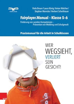 Seller image for Fairplayer.manual - Klasse 5-6 : Forderung Von Sozialen Kompetenzen - Pravention Von Mobbing Und Schulgewalt. Praxismanual Fur Die Arbeit in Schulklassen -Language: german for sale by GreatBookPrices