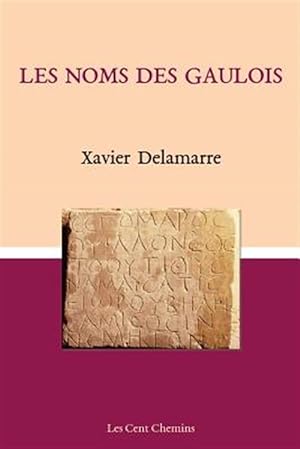 Image du vendeur pour Les Noms Des Gaulois -Language: french mis en vente par GreatBookPrices