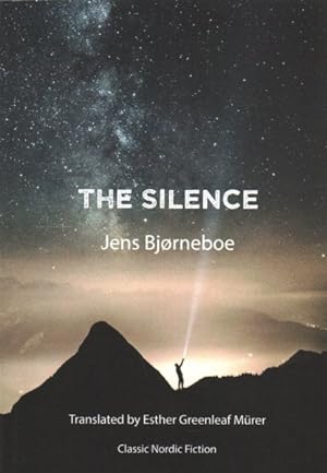 Imagen del vendedor de Silence : An Anti-novel and Absolutely the Very Last Protocol a la venta por GreatBookPrices