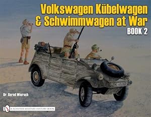Seller image for Vw at War : Kubelwagen, Schwimmwagen : Book 2 : Development, Testing, Production for sale by GreatBookPrices