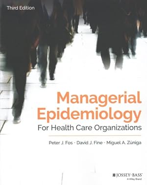 Immagine del venditore per Managerial Epidemiology for Health Care Organizations venduto da GreatBookPrices
