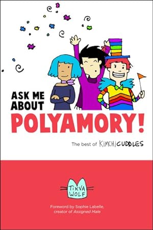Seller image for Ask Me About Polyamory : The best of Kimchi Cuddles for sale by GreatBookPrices