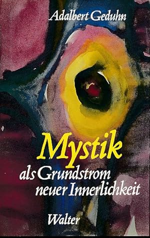 Seller image for Mystik als Grundstrom neuer Innerlichkeit. for sale by Fundus-Online GbR Borkert Schwarz Zerfa