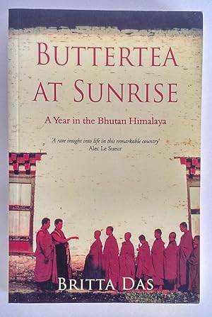 Buttertea at Sunrise. A Year in the Bhutan Himalaya.