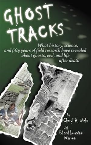 Seller image for Ghost Tracks : What History, Science, And Fifty Years Of Field Research Have Revealed About Ghosts, Evil, And Life After Death for sale by GreatBookPrices