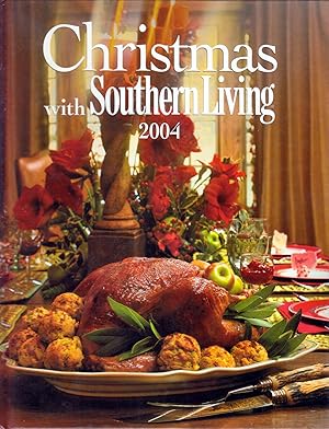 Seller image for Christmas with Southern Living 2004 for sale by Kayleighbug Books, IOBA