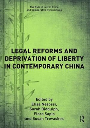 Bild des Verkufers fr Legal Reforms and Deprivation of Liberty in Contemporary China zum Verkauf von GreatBookPrices