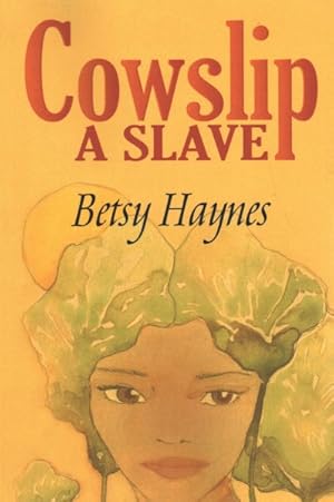 Immagine del venditore per Cowslip a Slave venduto da GreatBookPrices
