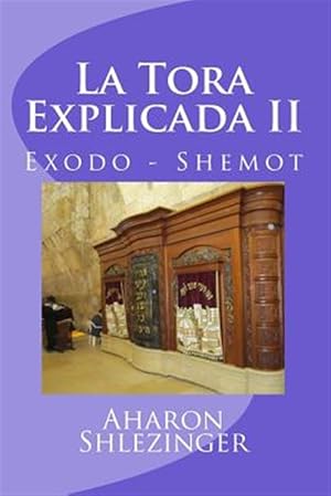 Seller image for La Tora Explicada : Exodo Shemot -Language: spanish for sale by GreatBookPrices