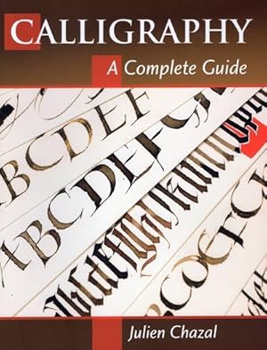 Seller image for Calligraphy : A Complete Guide for sale by GreatBookPrices