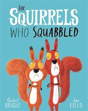 Bild des Verkufers fr Squirrels Who Squabbled zum Verkauf von GreatBookPrices