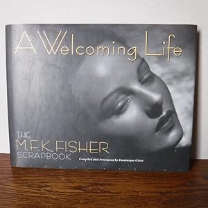 A Welcoming Life: The M.F.K. Fisher Scrapbook