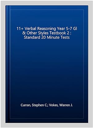 Seller image for 11+ Verbal Reasoning Year 5-7 Gl & Other Styles Testbook 2 : Standard 20 Minute Tests for sale by GreatBookPrices