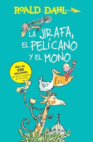 Seller image for La jirafa, el pelicano y el mono/ The Giraffe, the Pelican and the Monkey -Language: spanish for sale by GreatBookPrices