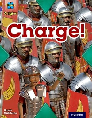Image du vendeur pour Project X Origins: Brown Book Band, Oxford Level 11: Conflict: Charge! mis en vente par GreatBookPrices