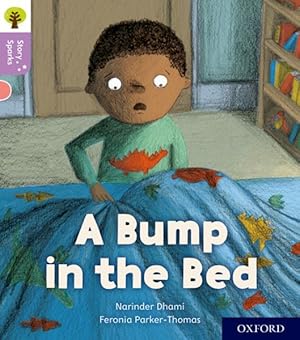 Seller image for Oxford Reading Tree Story Sparks: Oxford Level 1+: a Bump in the Bed for sale by GreatBookPrices