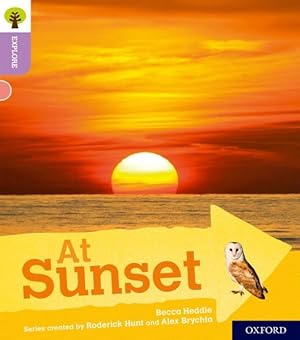 Image du vendeur pour Oxford Reading Tree Explore With Biff, Chip and Kipper: Oxford Level 1+: at Sunset mis en vente par GreatBookPrices