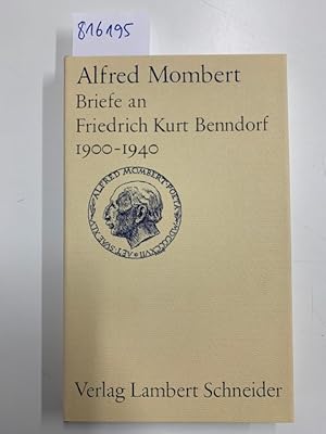 Briefe an Friedrich Kurt Benndorf aus den Jahren 1900-1940