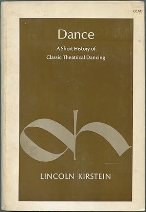 Immagine del venditore per Dance: A Short History of Classic Theatrical Dancing venduto da Between the Covers-Rare Books, Inc. ABAA