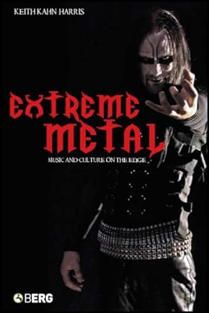 Immagine del venditore per Extreme Metal : Music And Culture on the Edge venduto da GreatBookPrices