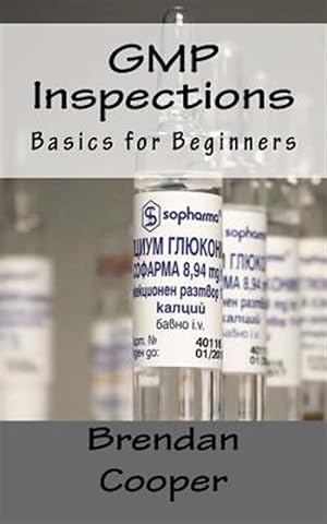 Imagen del vendedor de Gmp Inspections : Basics for Beginners a la venta por GreatBookPrices