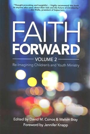 Faith Forward : Re-Imagining Children's and Youth Ministry