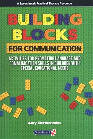 Imagen del vendedor de Building Blocks for Communication : Activities for Promoting Language and Communication Skills in Children With Special Educational Needs a la venta por GreatBookPrices