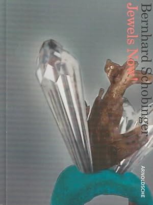 Immagine del venditore per Bernhard Schobinger : Jewels Now ! venduto da GreatBookPrices