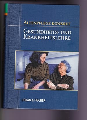 Bild des Verkufers fr Arne Schffler u.a., Altenpflege konkret - Gesundheits- und Krankheitslehre zum Verkauf von sonntago DE