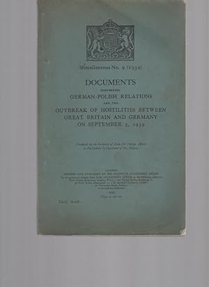 Documents Concerning German-Polish Relations and the Outbreak of Hostilities Between Great Britai...