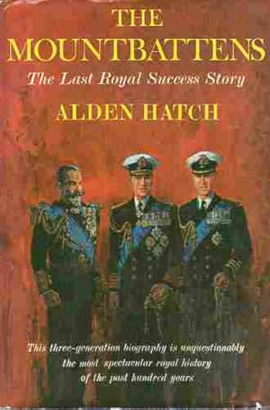The Mountbattens; The last royal success story (Author Signed)