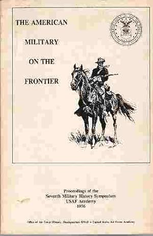 Seller image for The American Military on the Frontier for sale by ABookLegacy, Mike and Carol Smith