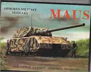 Maus and Other German Armored Projects