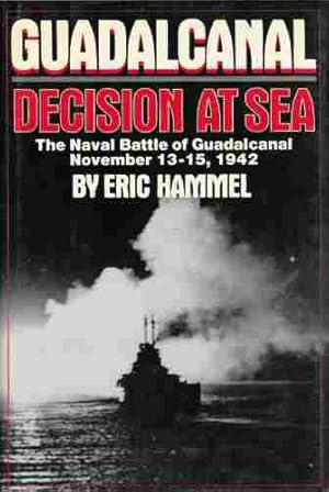 Imagen del vendedor de Guadalcanal Decision at Sea The Naval Battle of Guadalcanal November 1315,1942 a la venta por ABookLegacy, Mike and Carol Smith