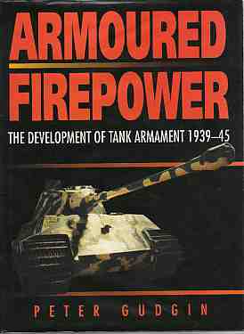 Seller image for Armoured Firepower The Development of Tank Armament 1939-45 for sale by ABookLegacy, Mike and Carol Smith