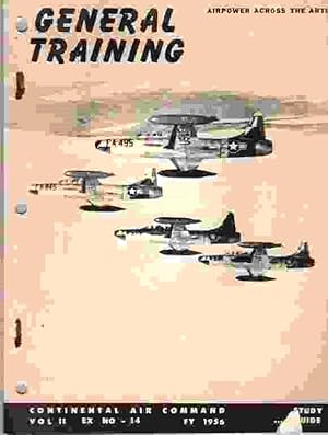Continental Air Command General Training Program (Airpower Across the Artic) Vol 2, Ex 14