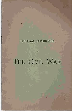 Personal experiences of the Civil War