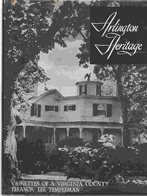 Seller image for Arlington Heritage, Vignettes Of A Virginia County for sale by ABookLegacy, Mike and Carol Smith